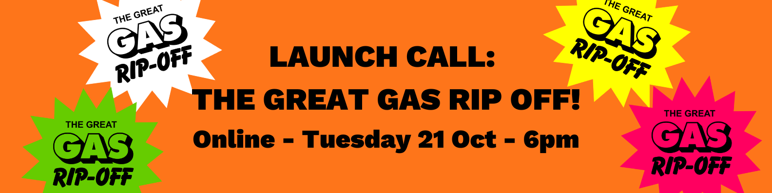 Greenpeace Event: Launch Call: The Great Gas Rip Off! 21st October